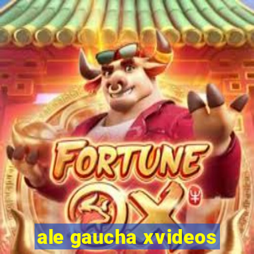 ale gaucha xvideos